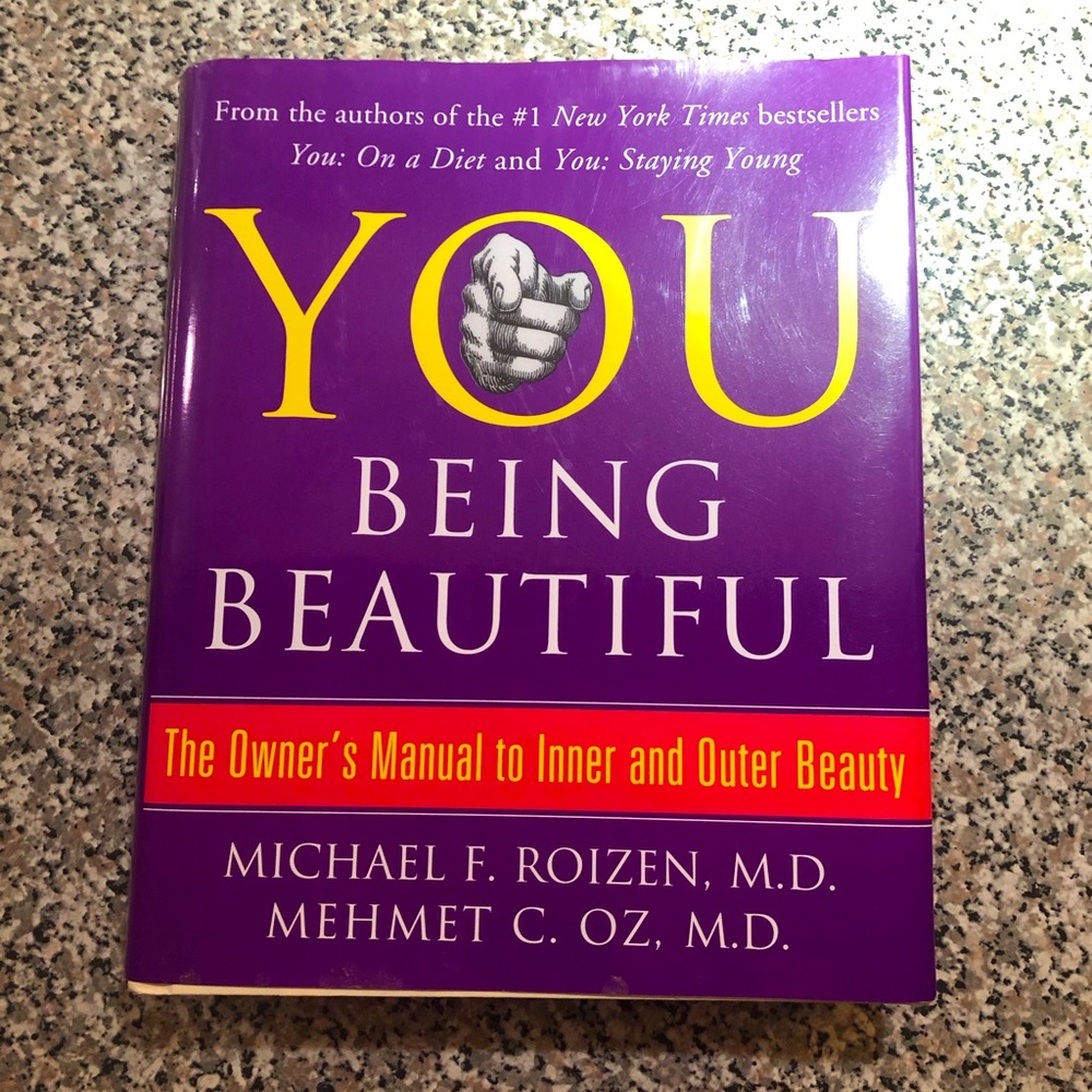 Book: “You Being Beautiful” by Dr. Roizen & Dr. Oz